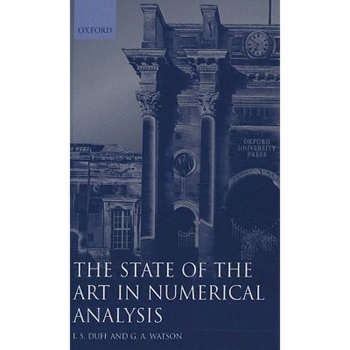 The State of the Art in Numerical Analysis ( I.M.A.C.S.New Series No. 63 ) Hardcover, OUP Oxford