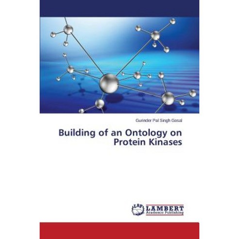 Building of an Ontology on Protein Kinases Paperback, LAP Lambert Academic Publishing