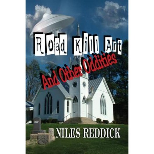 Road Kill Art and Other Oddities Paperback, Aakenbaaken & Kent
