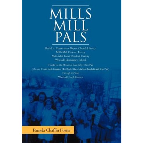 Mills Mill Pals Hardcover, Xlibris Corporation