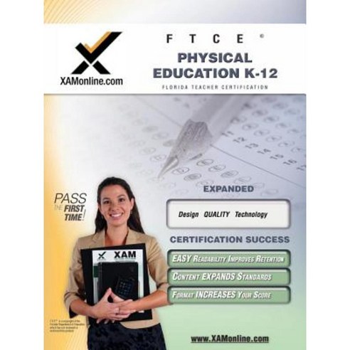 FTCE Physical Education K-12 teacher certification exam Paperback, Xamonline.com