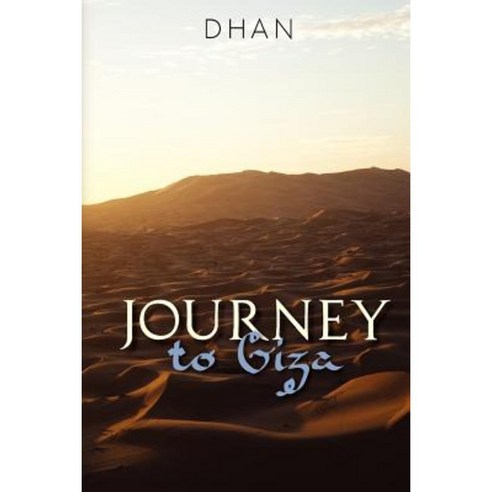 Journey to Giza Paperback, Createspace Independent Publishing Platform ...