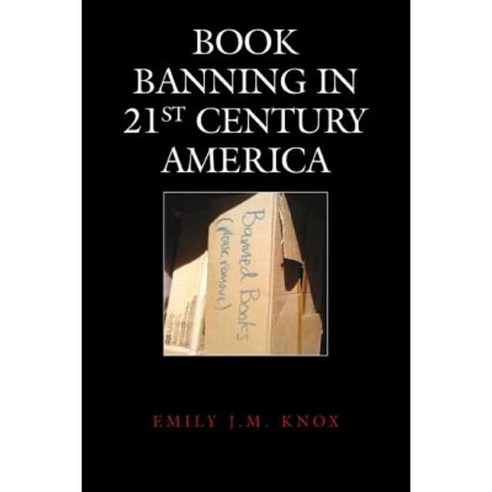 Book Banning in 21st-Century America Hardcover, Rowman & Littlefield Publishers