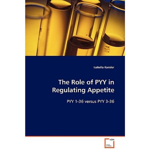 The Role of Pyy in Regulating Appetite Paperback, VDM Verlag - 최저가 알림ㆍ ...