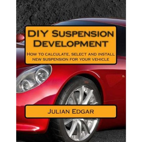 DIY Suspension Development Paperback, Createspace Independent Publishing Platform