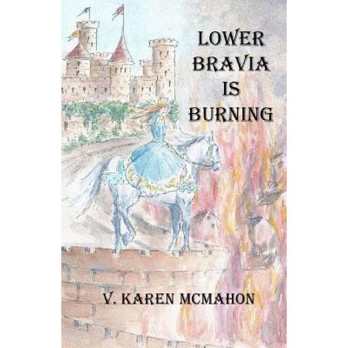 Lower Bravia Is Burning Paperback, Createspace