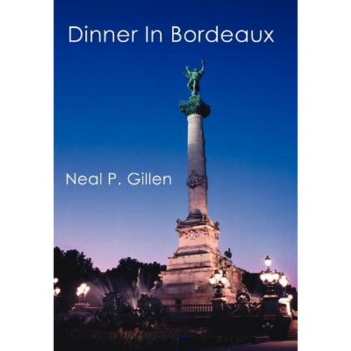 Dinner in Bordeaux Hardcover, Authorhouse