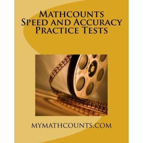 Mathcounts Speed and Accuracy Practice Tests Paperback, Createspace Independent Publishing Platform