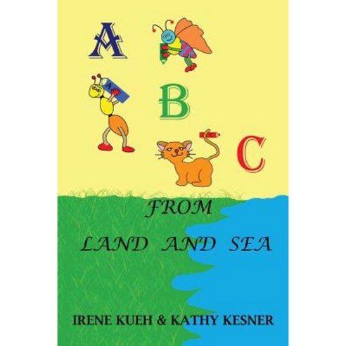 ABC from Land and Sea Paperback, Createspace Independent Publishing Platform