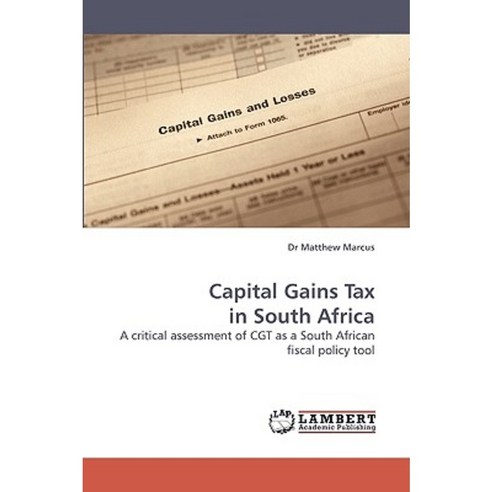 Capital Gains Tax in South Africa Paperback, LAP Lambert Academic Publishing