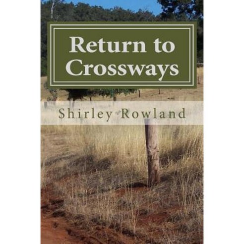 Return to Crossways Paperback, Createspace Independent Publishing Platform