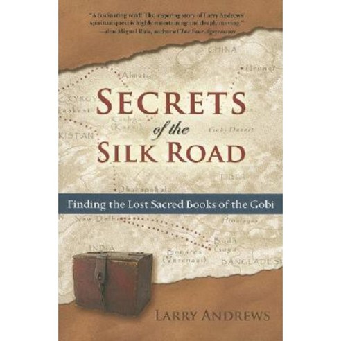 Secrets of the Silk Road: Finding the Lost Sacred Books of the Gobi Paperback, St. Lynn''s Press