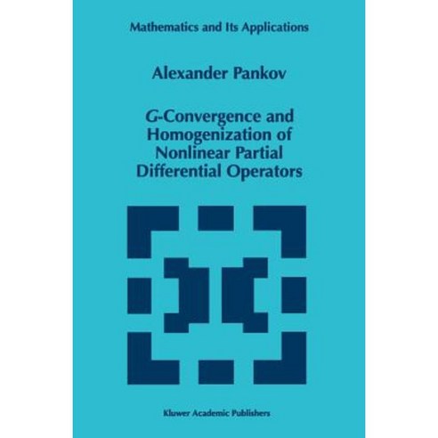 G-Convergence and Homogenization of Nonlinear Partial Differential Operators Paperback, Springer