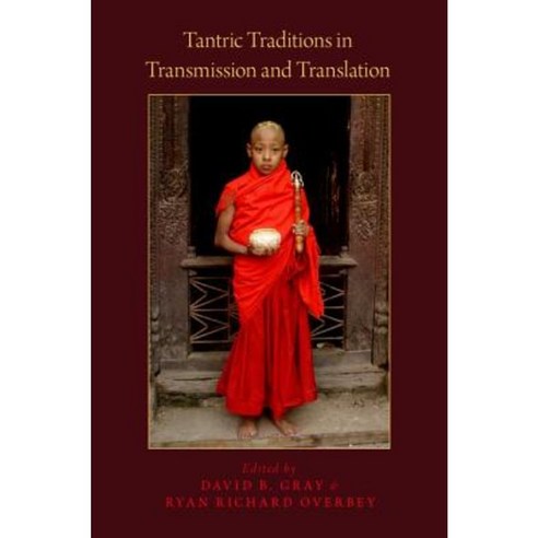 Tantric Traditions in Transmission and Translation Paperback, Oxford University Press, USA
