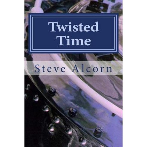 Twisted Time: An Example Work in Process for Writingacademy.com Students Paperback, Createspace Independent Publishing Platform