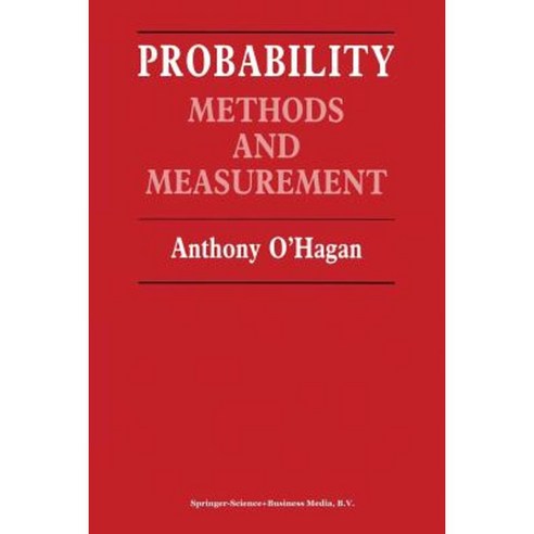 Probability: Methods and Measurement Paperback, Springer