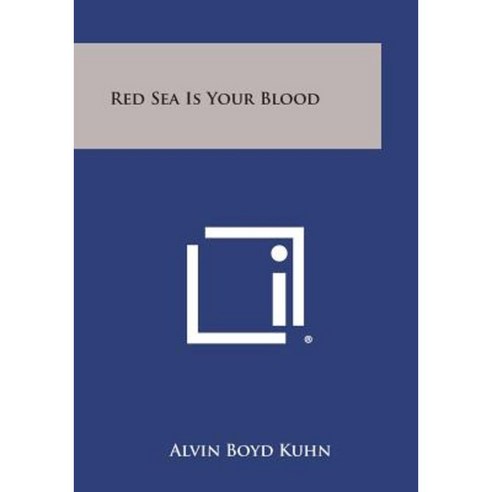 Red Sea Is Your Blood Paperback, Literary Licensing, LLC