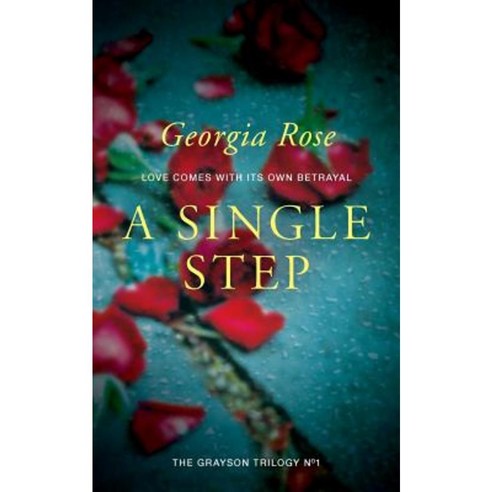 A Single Step: Book 1 of the Grayson Trilogy Paperback, Three Shires Publishing