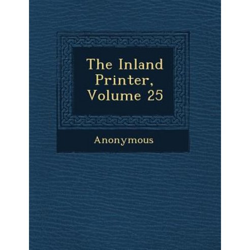 The Inland Printer Volume 25 Paperback, Saraswati Press