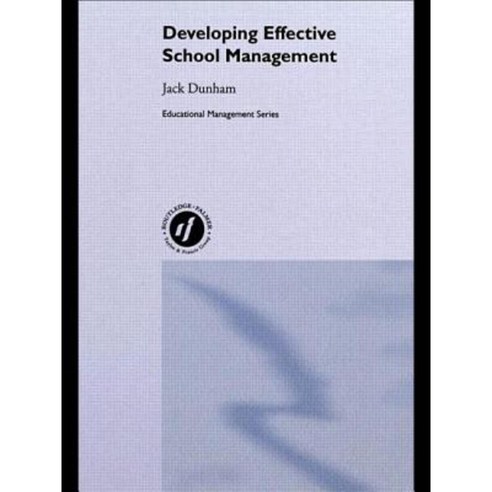 Developing Effective School Management Paperback, Taylor & Francis
