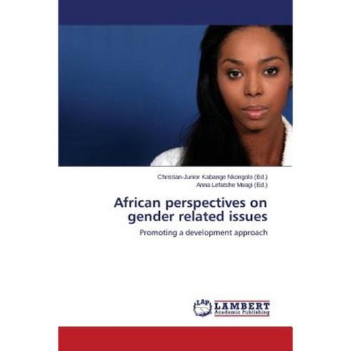 African Perspectives on Gender Related Issues Paperback, LAP Lambert Academic Publishing