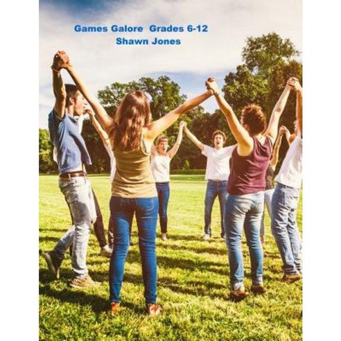 Games Galore Grades 6-12 Paperback, Lulu.com