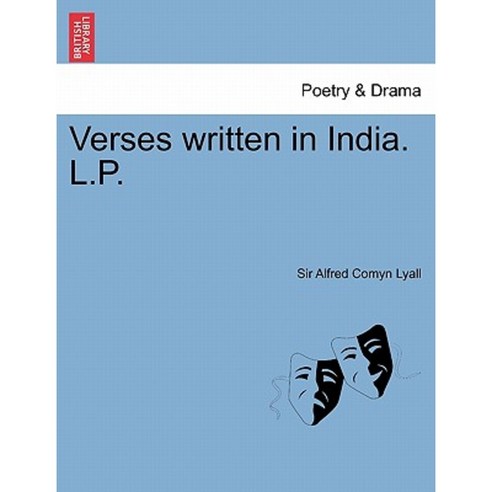 Verses Written in India. L.P. Paperback, British Library, Historical Print Editions