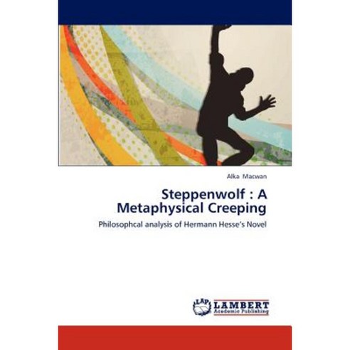 Steppenwolf: A Metaphysical Creeping Paperback, LAP Lambert Academic Publishing
