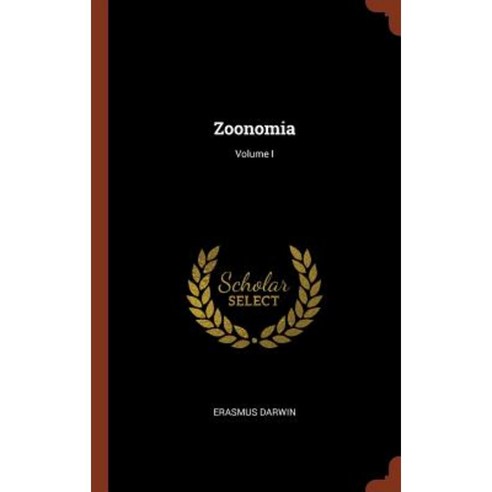 Zoonomia; Volume I Hardcover, Pinnacle Press