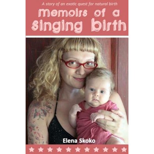 Memoirs of a Singing Birth Paperback, Lulu.com