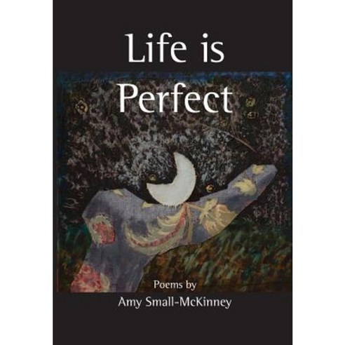 Life Is Perfect Paperback, Book&Arts Press