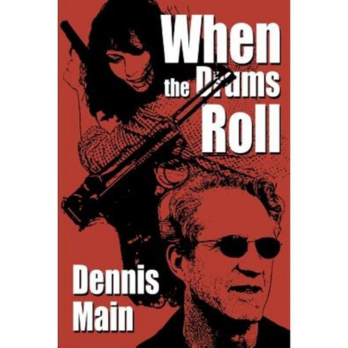 When the Drums Roll Paperback, iUniverse