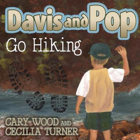 Davis and Pop Go Hiking Paperback, Morgan James Publishing