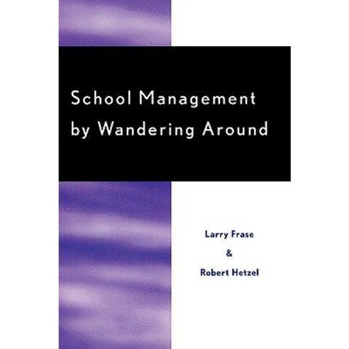 School Management by Wandering Around Paperback, R & L Education