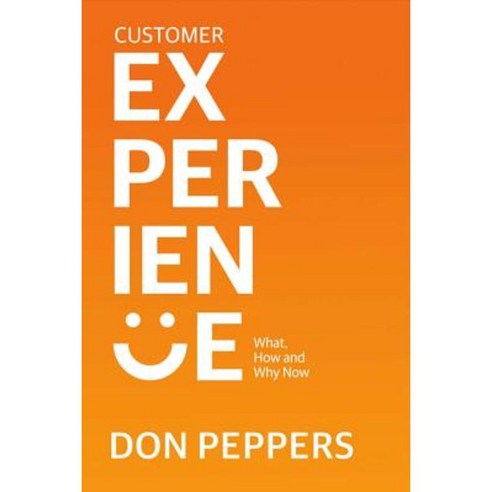 Customer Experience: What How and Why Now Paperback, Bookbaby