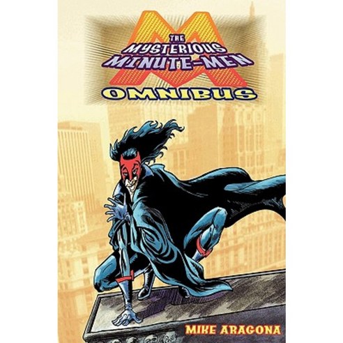 The Mysterious Minute-Men Omnibus Paperback, Savage Enterprises Publishing