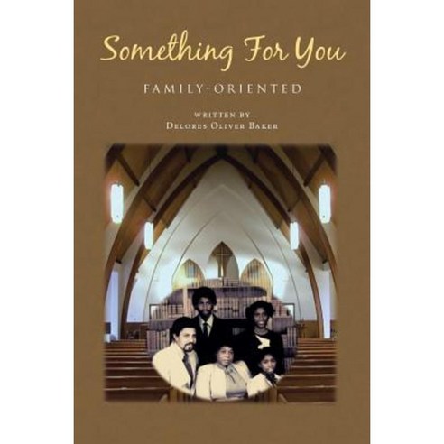 Something for You: Family-Oriented Paperback, iUniverse