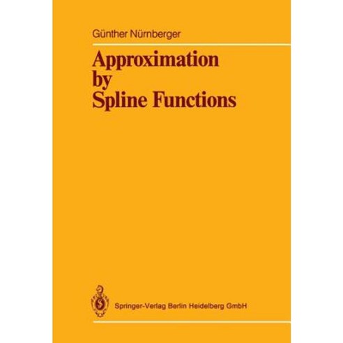 Approximation by Spline Functions Paperback, Springer