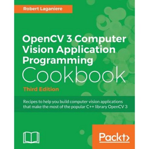 Opencv 3 Computer Vision Application Programming Cookbook Third Edition Paperback, Packt Publishing