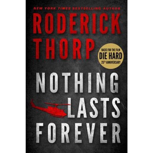 Nothing Lasts Forever (Basis for the Film Die Hard) Paperback, Graymalkin Media