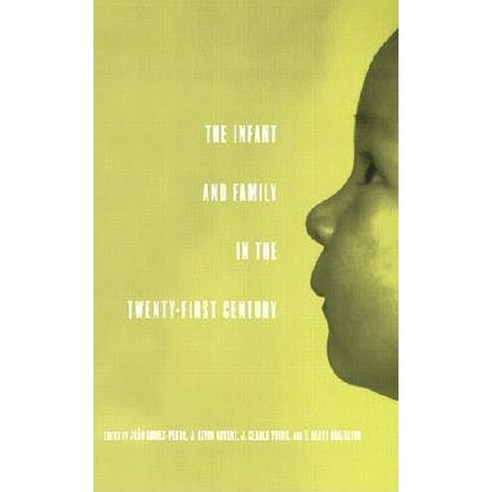 The Infant and Family in the Twenty-First Century Hardcover, Routledge