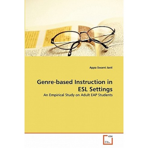 Genre-Based Instruction in ESL Settings Paperback, VDM Verlag