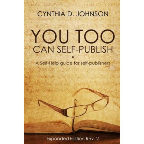 You Too Can Self-Publish: Expanded Edition REV. 2 Paperback ...