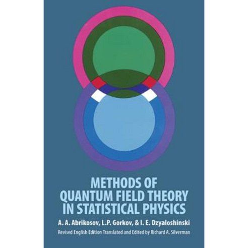 Methods of Quantum Field Theory in Statistical Physics Paperback, Dover Publications