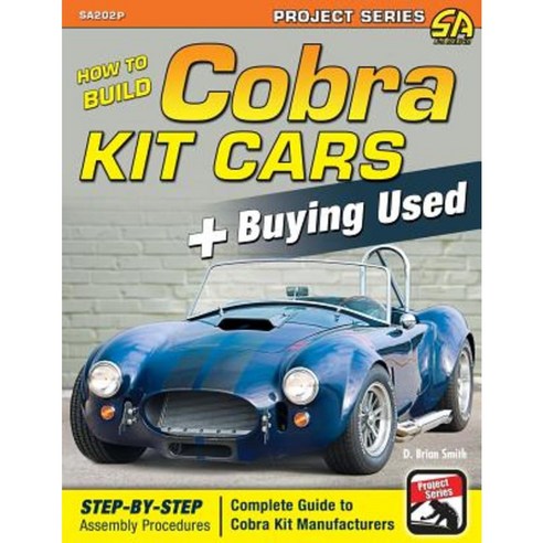 How to Build Cobra Kit Cars + Buying Used Paperback, Cartech