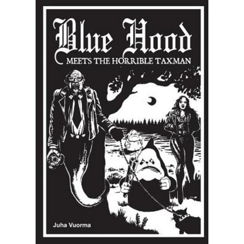 Blue Hood Meets the Horrible Taxman Paperback, Books on Demand
