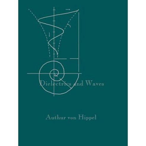 Dielectrics and Waves Paperback, Artech House Publishers