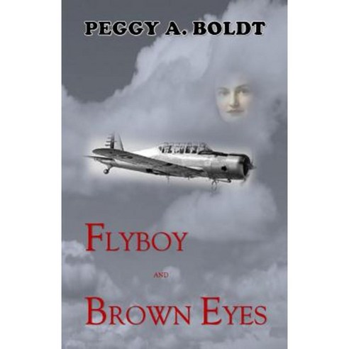 Flyboy and Brown Eyes Paperback, Createspace