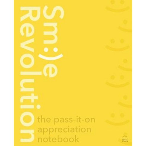 Smile Revolution: Vol. 1 Paperback, Createspace Independent Publishing Platform