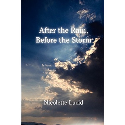 After the Rain Before the Storm Paperback, Lulu.com